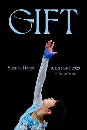 Yuzuru Hanyu Ice Story GIFT at Tokyo Dome's poster