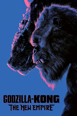 Godzilla x Kong: The New Empire's poster