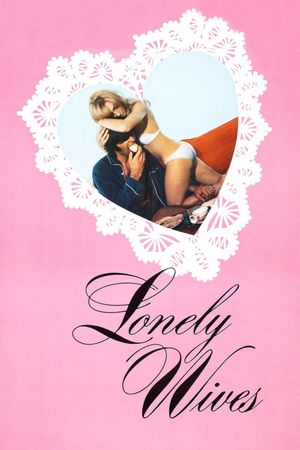 Lonely Wives's poster