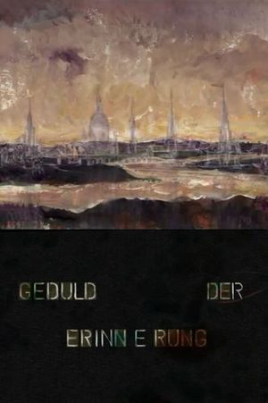 Geduld der Erinnerung's poster