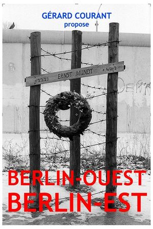 Berlin-Ouest – Berlin-Est's poster