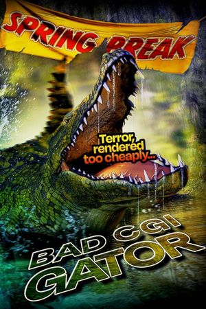 Bad CGI Gator's poster