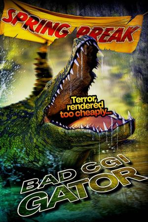 Bad CGI Gator's poster image