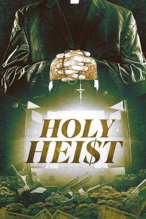 Holy Heist's poster