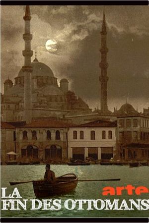The End of the Ottoman Empire's poster