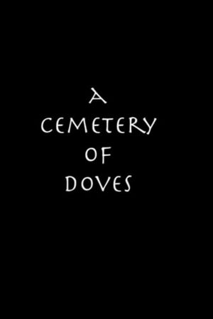 A Cemetery of Doves's poster