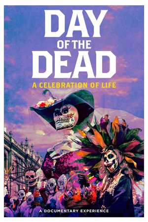 Day of the Dead: A Celebration of Life's poster