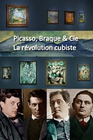 Picasso, Braque & Cie - La révolution cubiste's poster image