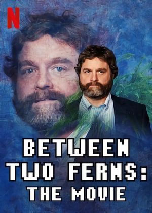 Between Two Ferns: The Movie's poster