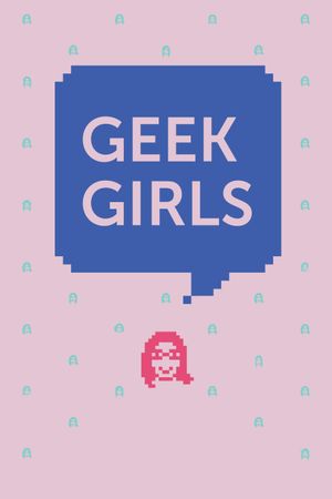 Geek Girls's poster