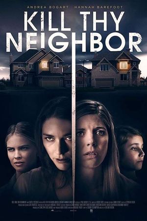 Kill Thy Neighbor's poster