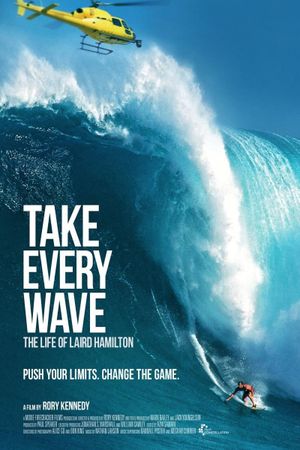 Take Every Wave: The Life of Laird Hamilton's poster