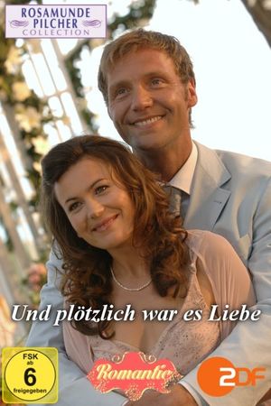 Rosamunde Pilcher: Und plötzlich war es Liebe's poster