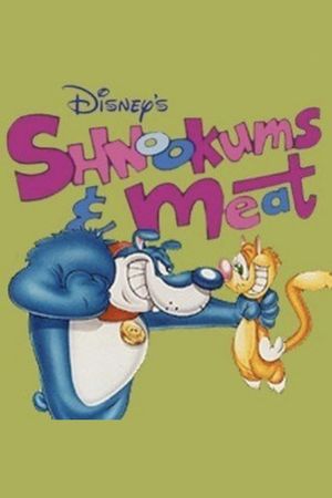 Shnookums and Meat!'s poster