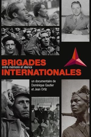 Brigades Internationales. Entre mémoire et silence's poster