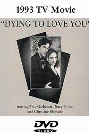 Dying to Love You's poster