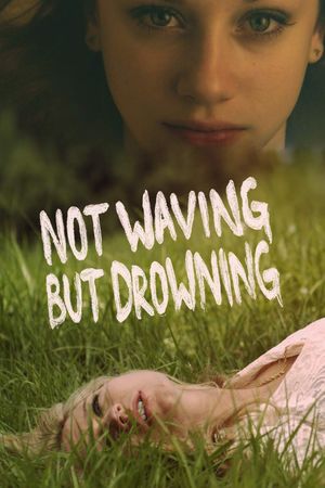 Not Waving But Drowning's poster