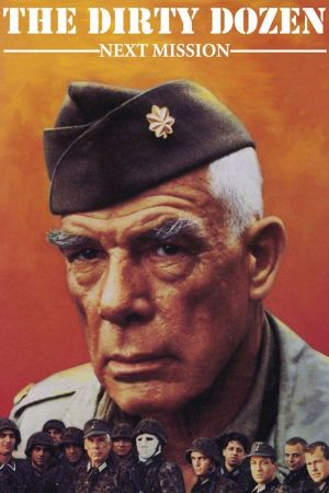 The Dirty Dozen: Next Mission's poster