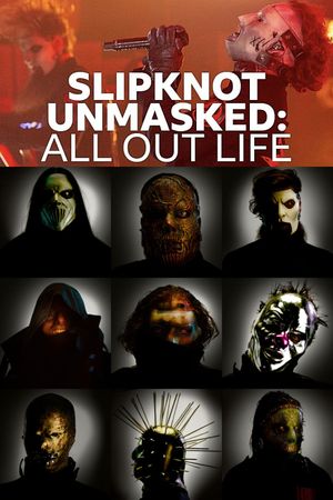 Slipknot Unmasked: All Out Life's poster image