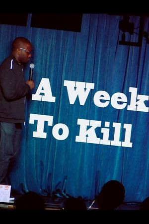 Hannibal Buress: A Week To Kill's poster