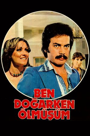 Ben Dogarken Ölmüsüm's poster