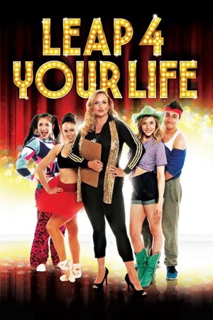 Leap 4 Your Life's poster
