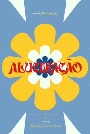 Alucinação's poster