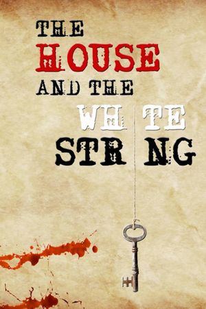 The House and the White String's poster