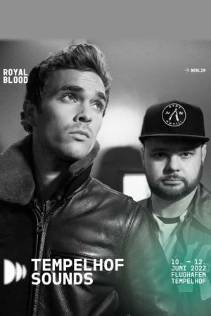 Royal Blood Live at Tempelhof Sounds Berlin 2022's poster