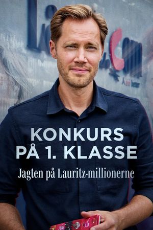 Konkurs på 1. klasse - Jagten på Lauritz-millionerne's poster