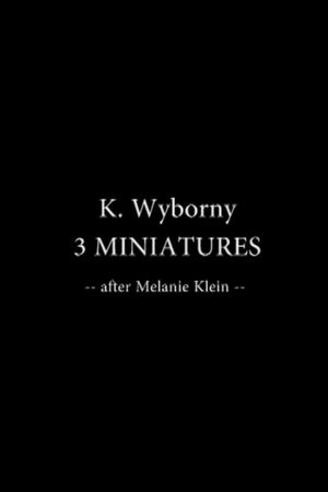 3 Miniatures after Melanie Klein's poster