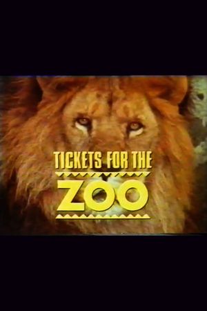 Tickets for the Zoo's poster