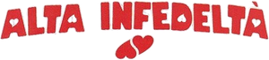 Alta infedeltà's poster