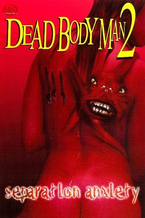 Dead Body Man 2: Separation Anxiety's poster