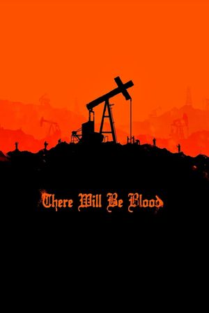 There Will Be Blood's poster