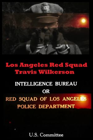 Los Angeles Red Squad: The Communist Situation in California's poster