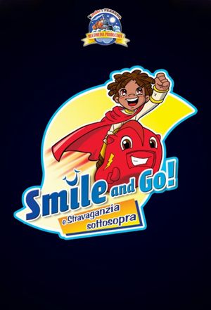 Gli Smile and Go e il braciere bifuoco's poster