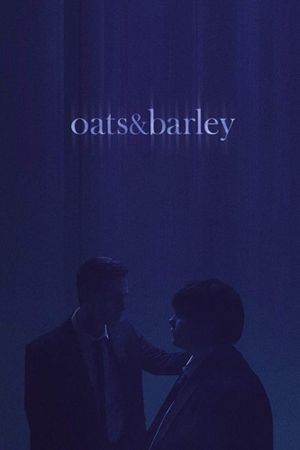Oats & Barley's poster