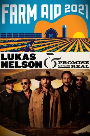 Farm Aid 2021: Lukas Nelson & Promise of the Real's poster