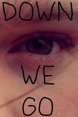 Down We Go's poster