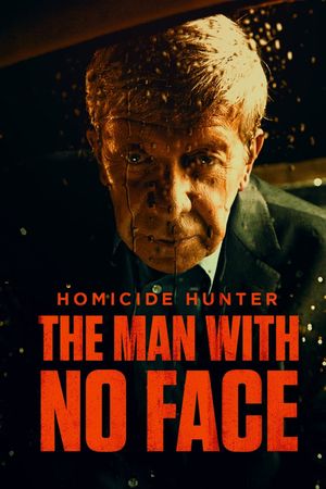 Homicide Hunter: The Man with No Face's poster