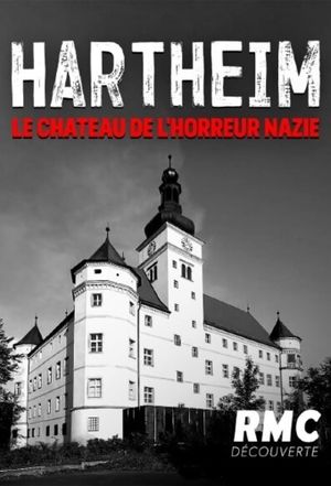 Hartheim : le château de l'horreur nazie's poster