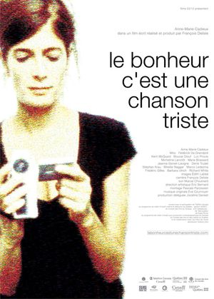 Le bonheur c'est une chanson triste's poster