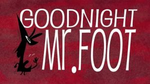 Goodnight, Mr. Foot's poster