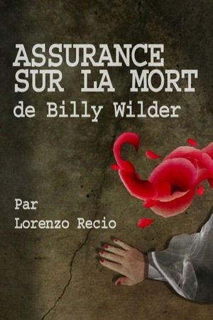 Short Cuts: Assurance sur la Mort de Billy Wilder's poster