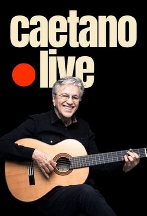 Caetano Veloso - Live's poster