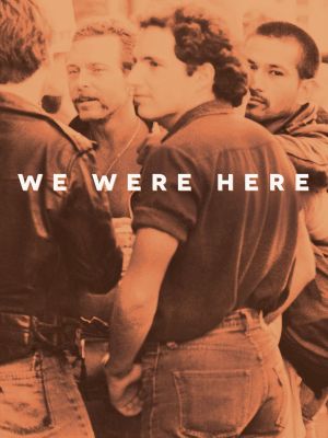 We Were Here's poster