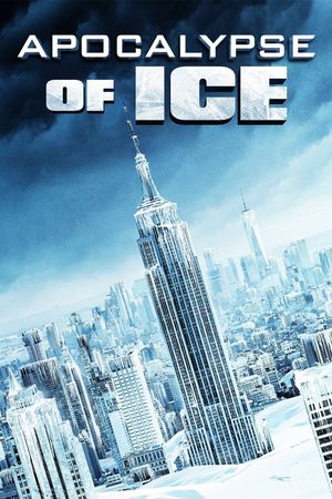 Apocalypse of Ice's poster