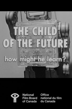 The Child of the Future: How Might He Learn?'s poster