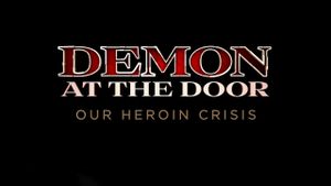 Demon at the Door: Our Heroin Crisis's poster